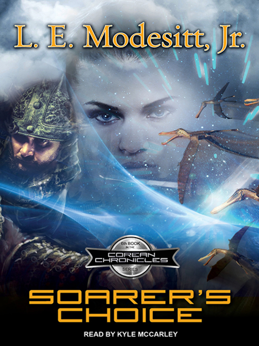 Title details for Soarer's Choice by L. E. Modesitt, Jr. - Available